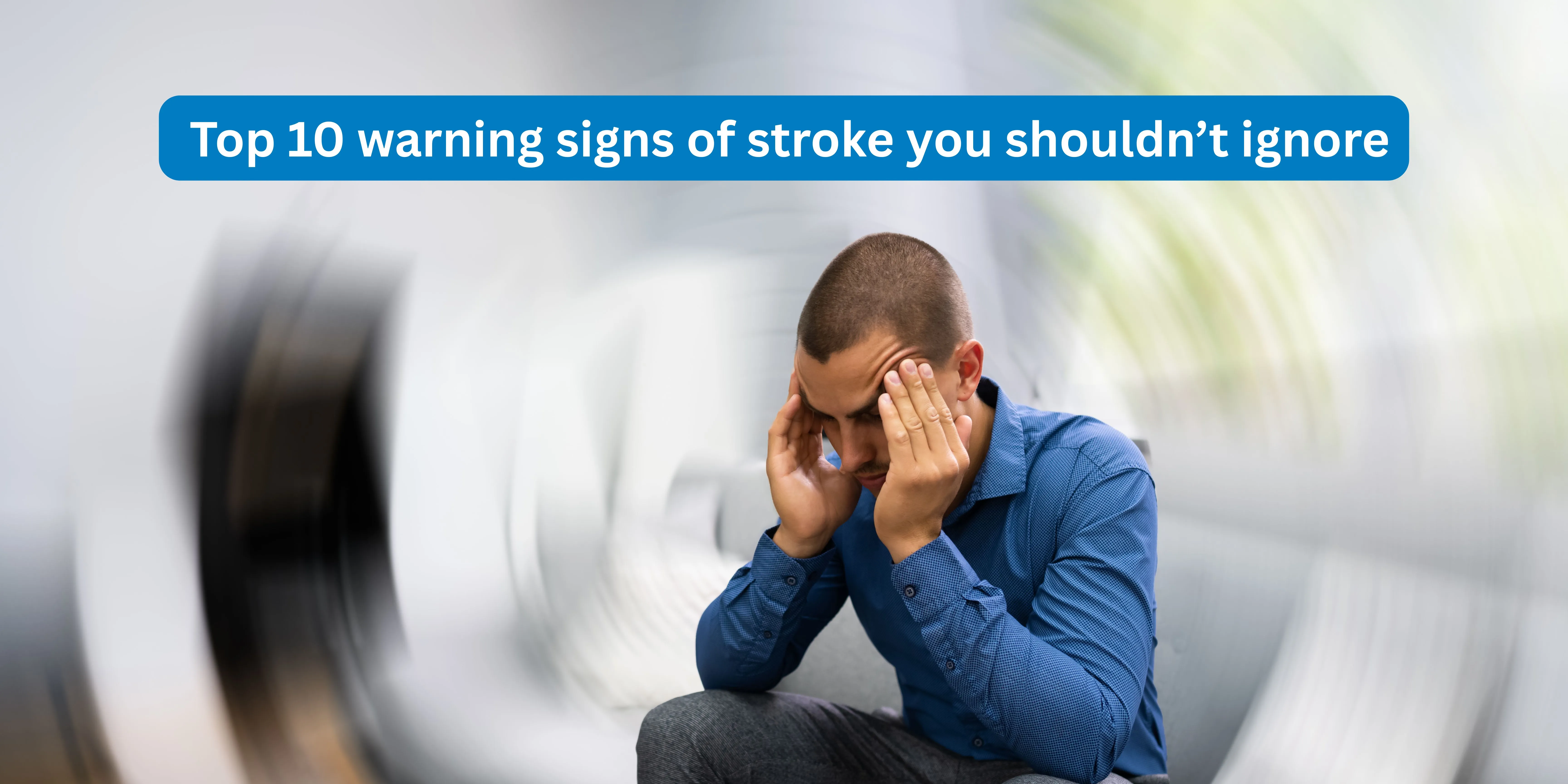 Top 10 Stroke Warning Signs You Must Know | Apollo Clinic Beliaghata ...